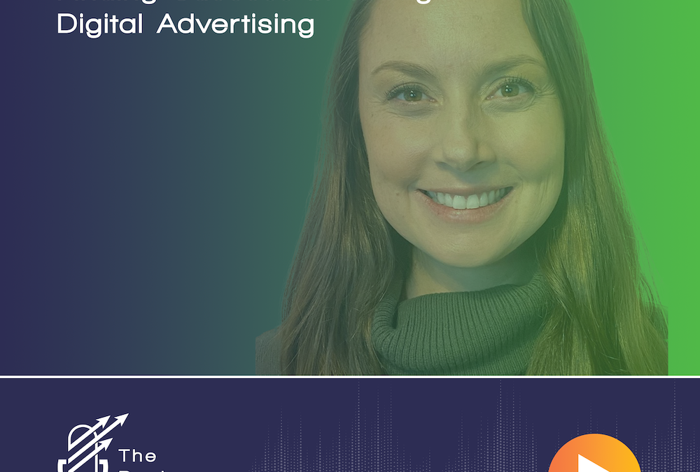 Ep 27 – Finding Success In Today’s Digital Advertising