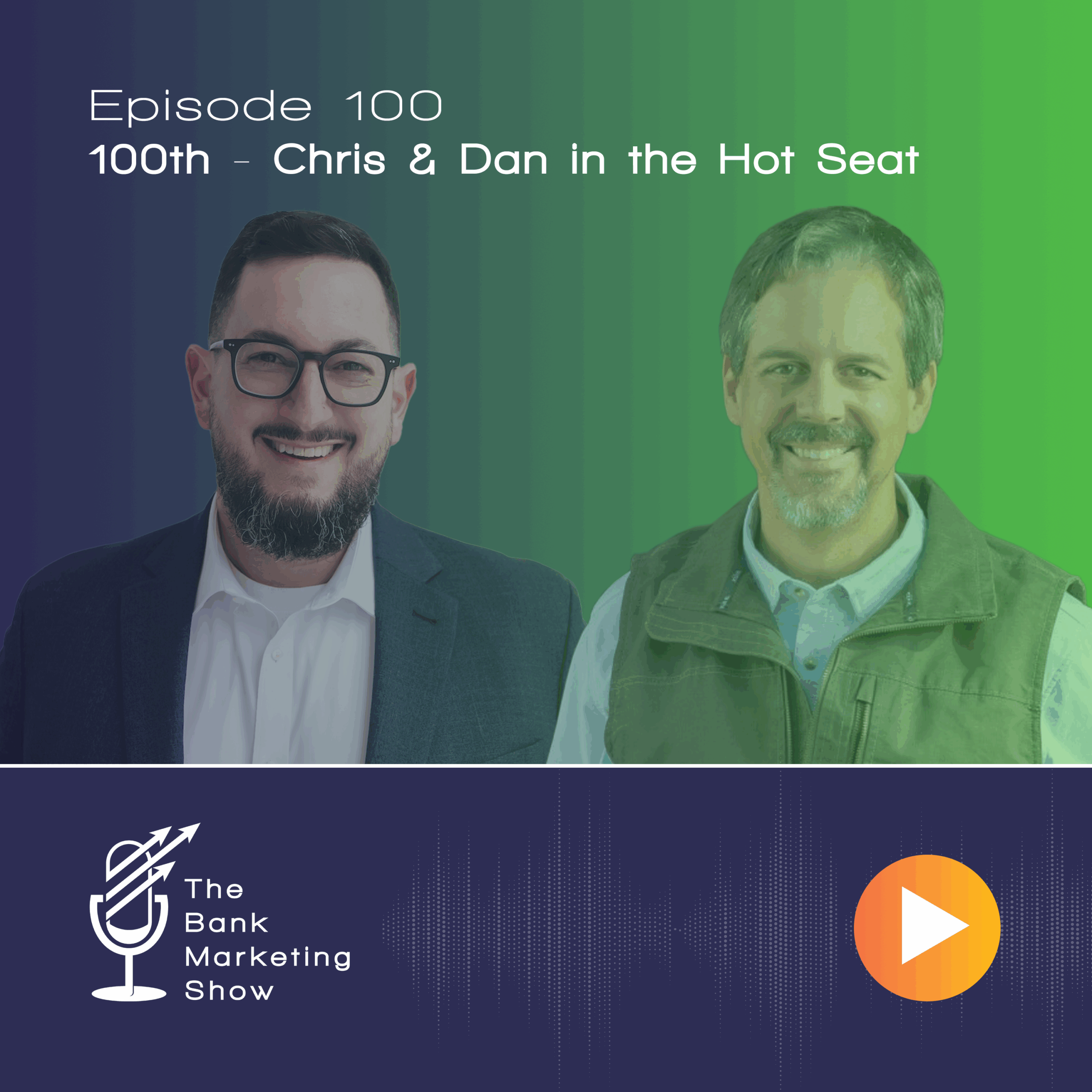Ep 100 – 100th – Chris & Dan in the Hot Seat