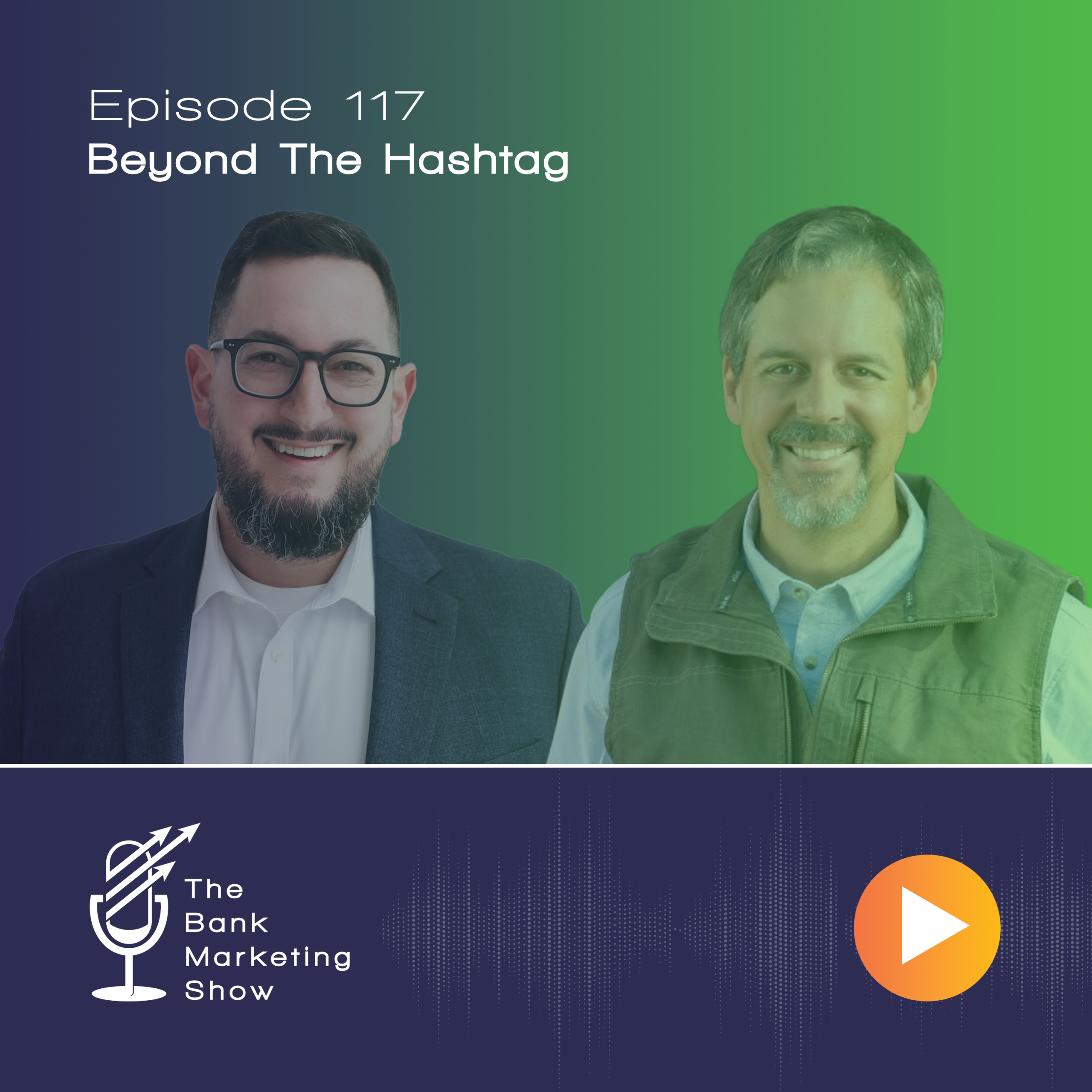 Ep 117 – Beyond The Hashtag