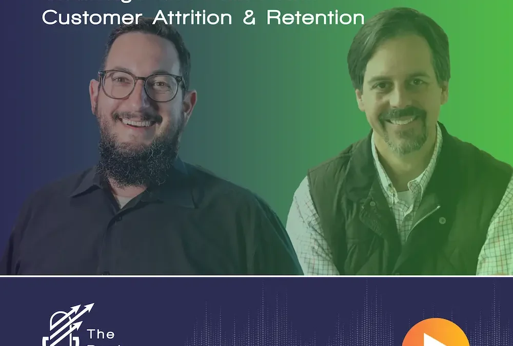 Ep 19 – Challenge and Pain Point – Customer Attrition & Retention